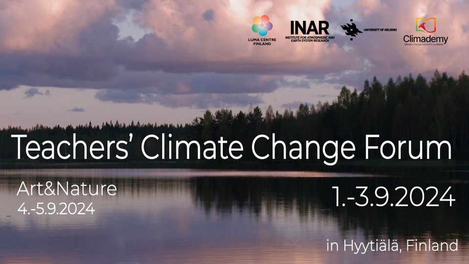 Teachers’ Climate Change Forum 1.-3.9.2024 in Hyytiälä.