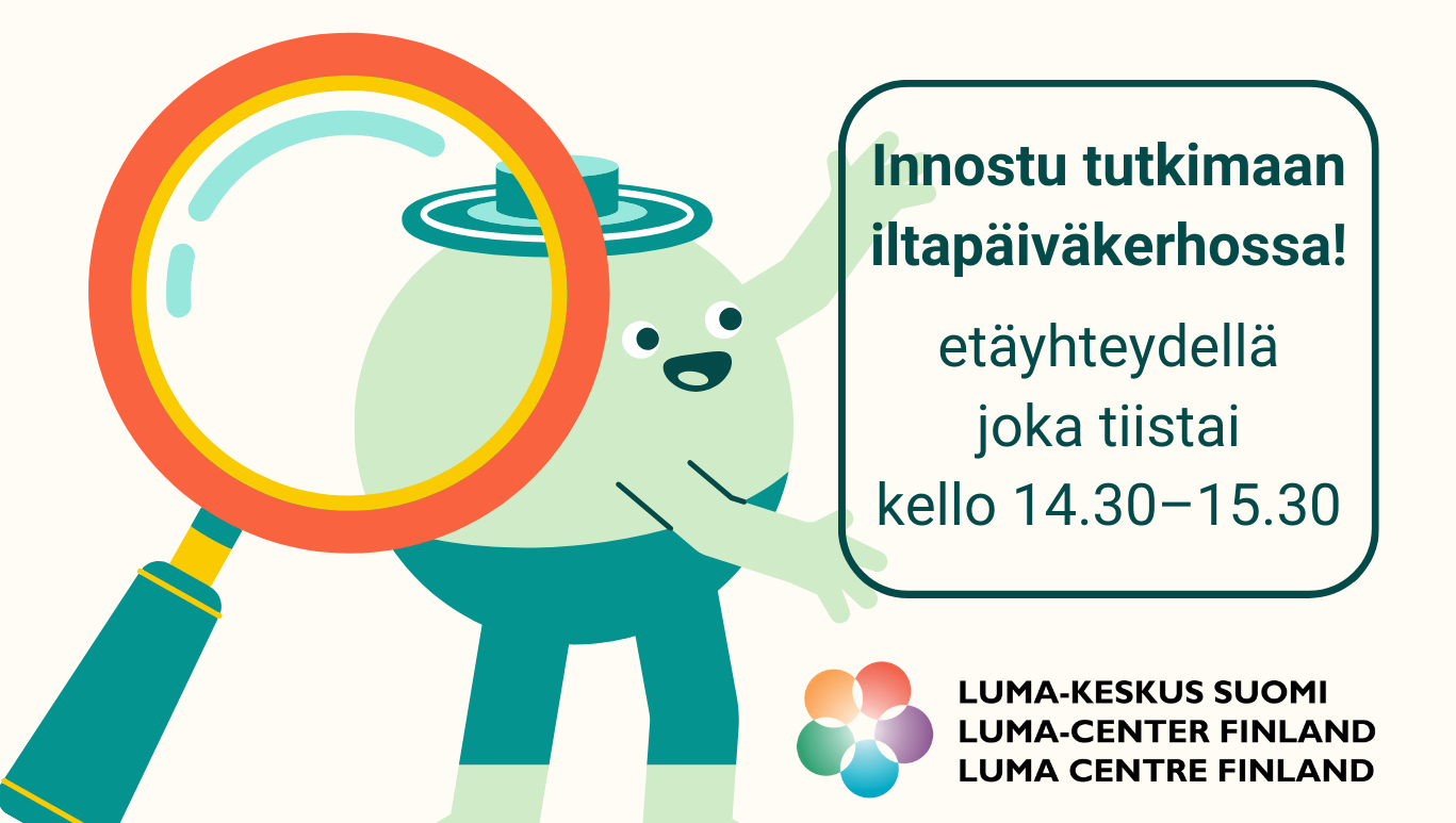 Kuvassa vihreä hahmo pitelee kylttiä, joka sanoo: Innostu tutkimaan iltapäiväkerhossa etäyhteydellä joka tiistai kello 14.30-15.30. LUMA-keskus Suomen logo.