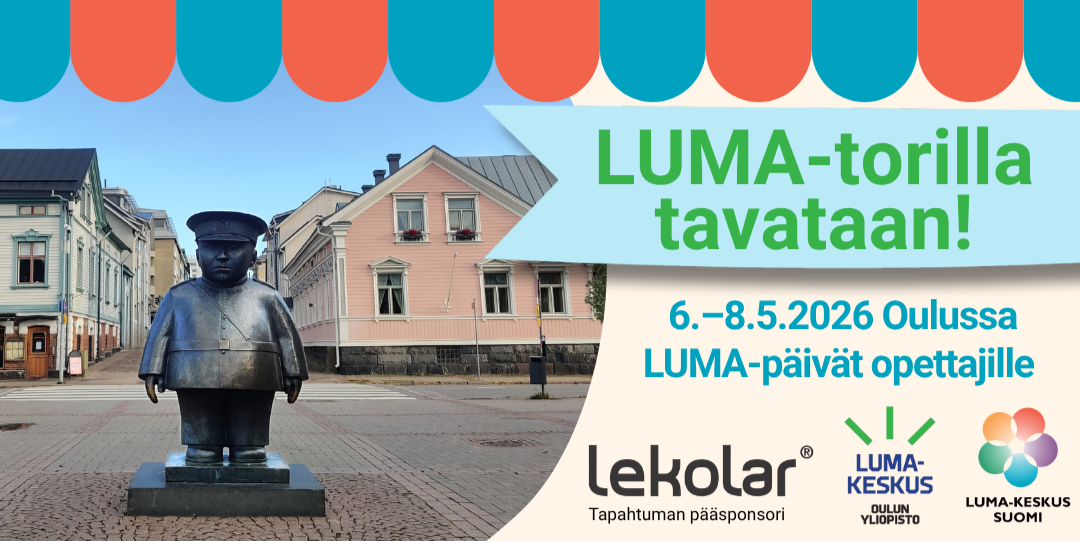 Valokuvassa Oulun torin Toripolliisi patsas ja teksti LUMA-päivät Oulussa 8.-8.5.2026. LUMA-torilla tavataan! LUMA-keskus Suomen logo, Oulun yliopiston LUMA-keskuksen logo ja Lekolar Oyn logo.