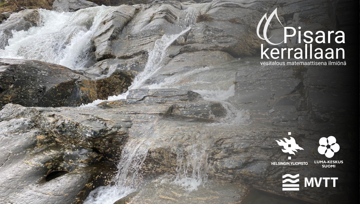 Pisara kerrallaan - vesitalous matemaattisena ilmiönä -hankkeen logo ja taustalla valokuva virtaavasta vedestä.