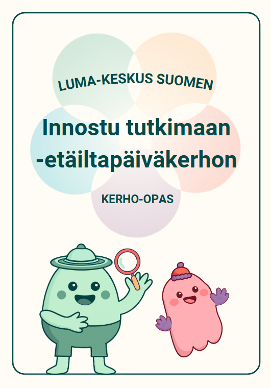Kerho-oppaan kansi, jossa lukee LUMA-keskus SUomen Innostu tutkimaan -etäiltapäiväkerhon kerho-opas.
